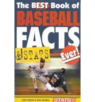 The Best Book of Baseball Facts & Stats Ever