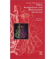 Pocket Reference to TNFa Antagonism and Rheumatoid Arthritis