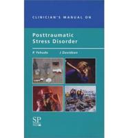 Clinician's Manual on Posttraumatic Stress Disorder
