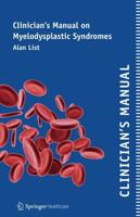 Clinician's Manual on Myelodysplastic Syndromes