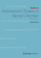 Guide to Assessment Scales in Bipolar Disorder : Second Edition