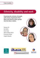 Ethnicity, Disability and Work  Case Studies