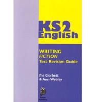 Key Stage 2 English. Writing Fiction