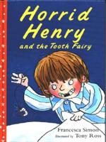 Horrid Henry and the Tooth Fairy
