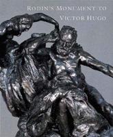 Rodin's Monument to Victor Hugo