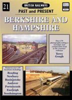British Railways Past and Present. No. 21 Berkshire and Hampshire