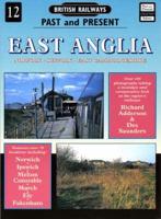 British Railways Past and Present. No.12 East Anglia