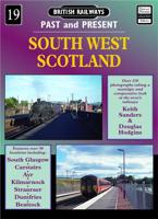 British Railways Past and Present. No. 19 South West Scotland