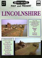 British Railways Past and Present. No. 27 Lincolnshire