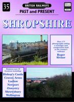 British Railways Past and Present. No. 35 Shropshire