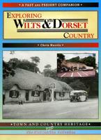 Exploring Wilts & Dorset Country