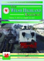 The Welsh Highland Railway V. 3