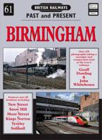 British Railways Past and Present. No. 61 Birmingham
