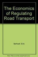The Economics of Regulating Road Transport