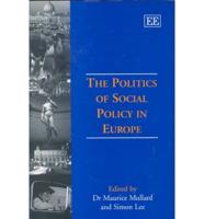The Politics of Social Policy in Europe
