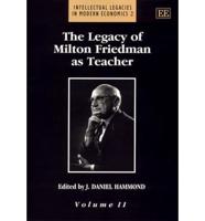 The Legacy of Milton Friedman as Teacher