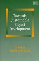 Towards Sustainable Project Development