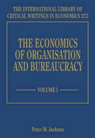 The Economics of Organisation and Bureaucracy. Volume III