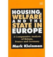 Housing, Welfare and the State in Europe