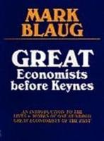 Great Economists Before Keynes