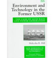 Environment and Technology in the Former USSR