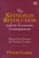 The Keynesian Revolution and Its Economic Consequences