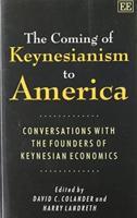 THE COMING OF KEYNESIANISM TO AMERICA