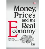 Money, Prices, and the Real Economy