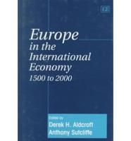 Europe in the International Economy 1500 to 2000