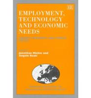 Employment, Technology, and Economic Needs