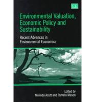 Environmental Valuation, Economic Policy, and Sustainability