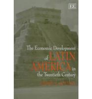 The Economic Development of Latin America in the Twentieth Century