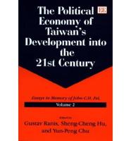 The Political Economy of Taiwan's Development Into the 21st Century
