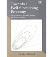 Towards a Well-Functioning Economy