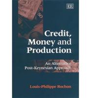 Credit, Money and Production