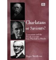 Charlatans or Saviours?