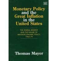 Monetary Policy and the Great Inflation in the United States