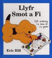 Llyfr Smot a Fi