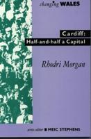 Cardiff: Half-and-Half a Capital