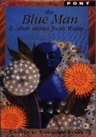 The Blue Man and Other Stories from Wales