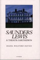 Saunders Lewis a Theatr Garthewin