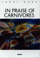 In Praise of Carnivores