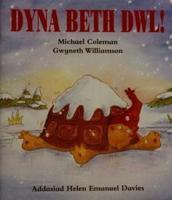Dyna Beth Dwl!