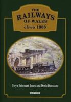 A Centenary Review of Welsh Railways