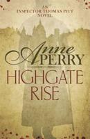 Highgate Rise. Unabrdiged