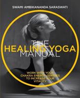 The Healing Yoga Manual