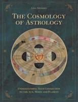 The Cosmology of Astrology