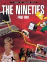 The Nineties. Part 2
