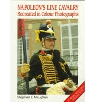 Napoleon's Line Cavalry Recreated in Colour Photographs