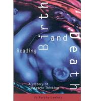 Reading Birth and Death